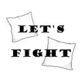 Let`s fight pillow banner pajama party